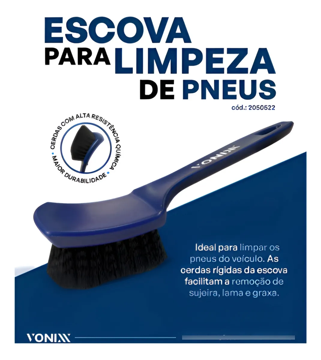 Conector Escova Limpeza De Pneus Vonixx Cerdas Rígidas Remove GraxaDe Engate Rápido 1/4 Vonixx P/ Snow Foam Lavadora